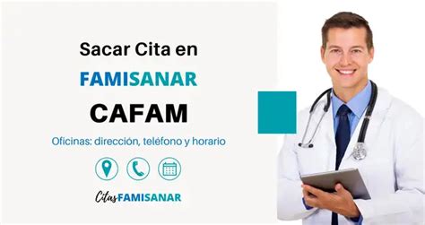 como pedir una cita en famisanar cafam|Sacar Citas Cafam en Famisanar 【 Teléfono y En。